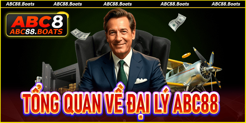 Tổng quan về chương trình đại lý ABC88