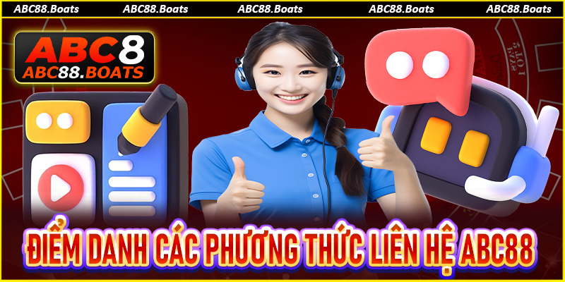Điểm danh các phương thức liên hệ ABC88 phổ biến
