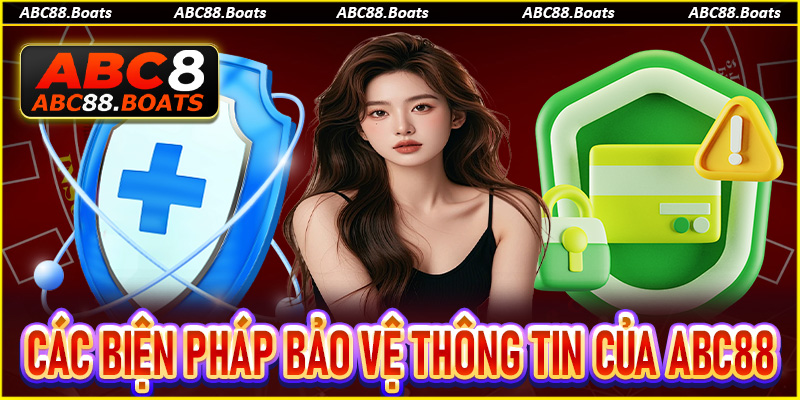 Các biện pháp bảo vệ thông tin hội viên ABC88
