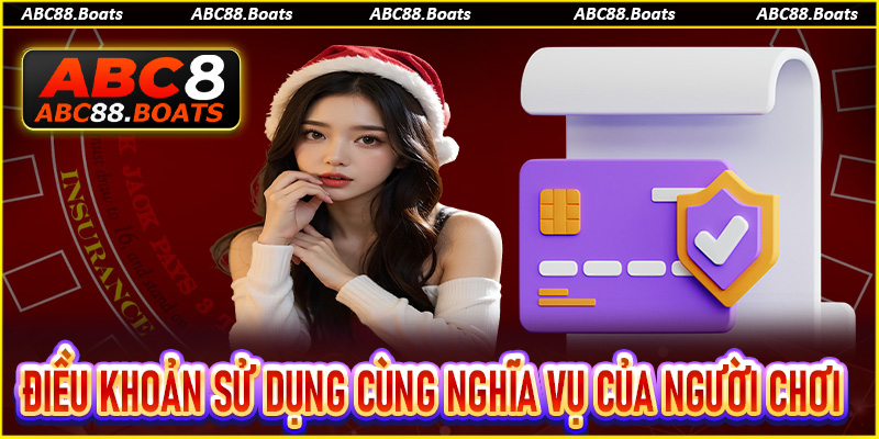 Điều khoản sử dụng ABC88 - Nghĩa vụ của người chơi