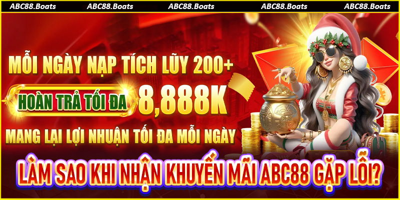 Làm sao khi săn thưởng khuyến mãi ABC88 không thành công? 