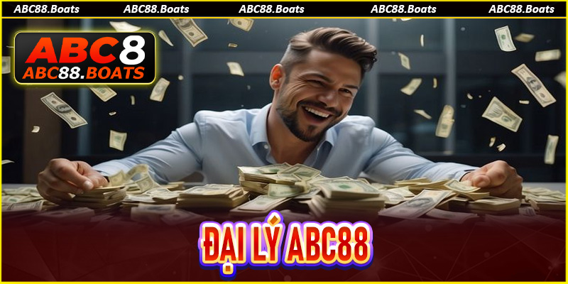 Đại Lý Abc88 - Cơ Hội Làm Giàu Siêu Nhanh Năm 2025