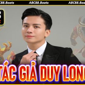 Tác Giả Duy Long - Người Kiến Tạo Thành Công ABC88