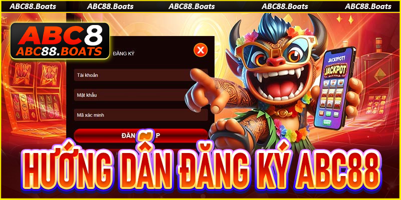 Đăng Ký ABC88 - Hành Trình Khám Phá Thiên Đường Giải Trí